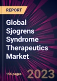 Global Sjogrens Syndrome Therapeutics Market 2023-2027- Product Image