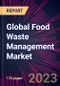 Global Food Waste Management Market 2023-2027 - Product Image