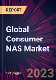 Global Consumer NAS Market 2023-2027- Product Image