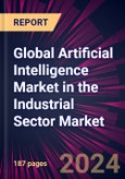 Global Artificial Intelligence Market in the Industrial Sector Market 2024-2028- Product Image