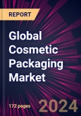 Global Cosmetic Packaging Market 2024-2028- Product Image