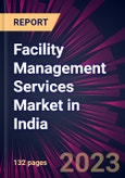 Facility Management Services Market in India 2023-2027- Product Image