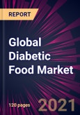 Global Diabetic Food Market 2021-2025- Product Image