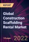 Global Construction Scaffolding Rental Market 2023-2027 - Product Thumbnail Image