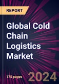 Global Cold Chain Logistics Market for Pharmaceuticals Industry Market 2024-2028- Product Image