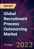 Global Recruitment Process Outsourcing Market 2023-2027- Product Image
