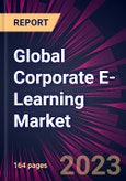 Global Corporate E-Learning Market 2024-2028- Product Image