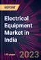 Electrical Equipment Market in India 2023-2027 - Product Image