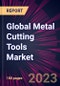 Global Metal Cutting Tools Market 2024-2028 - Product Image