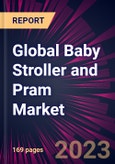 Global Baby Stroller and Pram Market 2024-2028- Product Image