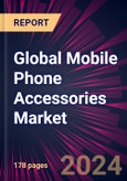 Global Mobile Phone Accessories Market 2024-2028- Product Image