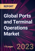 Global Ports and Terminal Operations Market 2024-2028- Product Image