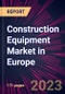 Construction Equipment Market in Europe 2023-2027 - Product Image