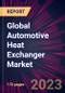 Global Automotive Heat Exchanger Market 2023-2027 - Product Thumbnail Image