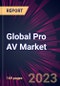 Global Pro AV Market 2024-2028 - Product Thumbnail Image