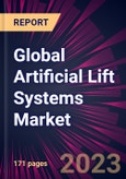 Global Artificial Lift Systems Market 2023-2027- Product Image