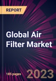 Global Air Filter Market 2023-2027- Product Image