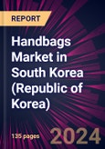 Handbags Market in South Korea (Republic of Korea) 2024-2028- Product Image