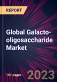 Global Galacto-oligosaccharide Market 2024-2028- Product Image