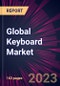 Global Keyboard Market 2023-2027 - Product Image