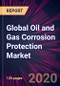 Global Oil and Gas Corrosion Protection Market 2020-2024 - Product Thumbnail Image