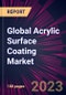 Global Acrylic Surface Coating Market 2023-2027 - Product Image