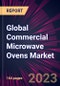 Global Commercial Microwave Ovens Market 2024-2028 - Product Image