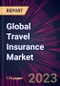 Global Travel Insurance Market 2023-2027 - Product Image