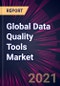 Global Data Quality Tools Market 2021-2025 - Product Thumbnail Image