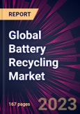 Global Battery Recycling Market 2023-2027- Product Image