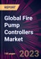 Global Fire Pump Controllers Market 2023-2027 - Product Thumbnail Image
