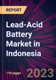 Lead-Acid Battery Market in Indonesia 2023-2027- Product Image