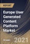 Europe User Generated Content Platform Market By Product Type, By End User, By Country, Growth Potential, COVID-19 Impact Analysis Report and Forecast, 2021 - 2027 - Product Thumbnail Image