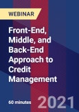 Front-End, Middle, and Back-End Approach to Credit Management - Webinar (Recorded)- Product Image