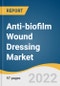 Anti-biofilm Wound Dressing Market Size, Share & Trends Analysis Report By Mode Of Mechanism (Physical, Chemical, Biological), By Application (Chronic Wounds, Acute Wounds), By End-use, By Region, And Segment Forecasts, 2023 - 2030 - Product Thumbnail Image