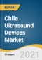 Chile Ultrasound Devices Market Size, Share & Trends Analysis Report By Product Type (Therapeutic Ultrasound Devices, Diagnostic Ultrasound Devices), By Portability, And Segment Forecasts, 2021 - 2028 - Product Thumbnail Image