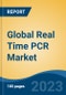 Global Real Time PCR Market - Industry Size, Share, Trends, Opportunity, and Forecast, 2018-2028 - Product Thumbnail Image
