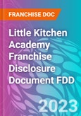 Little Kitchen Academy Franchise Disclosure Document FDD- Product Image