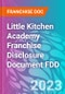 Little Kitchen Academy Franchise Disclosure Document FDD - Product Image