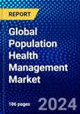 Global Population Health Management Market (2023-2028) Competitive Analysis, Impact of Covid-19, Impact of Economic Slowdown & Impending Recession, Ansoff Analysis- Product Image
