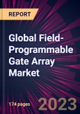 Global Field-Programmable Gate Array Market 2023-2027- Product Image