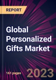 Global Personalized Gifts Market 2024-2028- Product Image