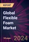 Global Flexible Foam Market 2024-2028 - Product Image