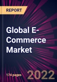 Global E-Commerce Market 2023-2027- Product Image