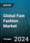 Global Fast Fashion Market by Product (Accessories, Clothing & Apparel, Footwear), Distribution Channel (Offline, Online), End-User - Forecast 2024-2030 - Product Image