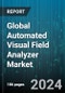 Global Automated Visual Field Analyzer Market by Product Type (Kinetic, Static), Indication (Age-related Macular Degeneration (AMD), Glaucoma, Scotoma), End-use - Forecast 2024-2030 - Product Thumbnail Image