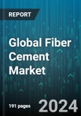 Global Fiber Cement Market by Material (Fiber, Portland Cement, Sand), Application (Backer Boards, Flooring, Molding and Trim), End User - Forecast 2024-2030- Product Image