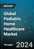 Global Pediatric Home Healthcare Market by Service (Personal Care Assistance, Rehabilitation Therapy Services, Skilled Nursing Services), Product (Day Care, Long-Term Care, Temporary Care), Application - Forecast 2024-2030- Product Image