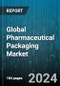 Global Pharmaceutical Packaging Market by Type (Ampoules, Blister Packs, Caps & Closures), Delivery Mode (Injectables, IV Drugs, Nasal), Level of Packaging, Material, End User - Forecast 2023-2030 - Product Image