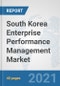 South Korea Enterprise Performance Management (EPM) Market: Prospects, Trends Analysis, Market Size and Forecasts up to 2027 - Product Thumbnail Image